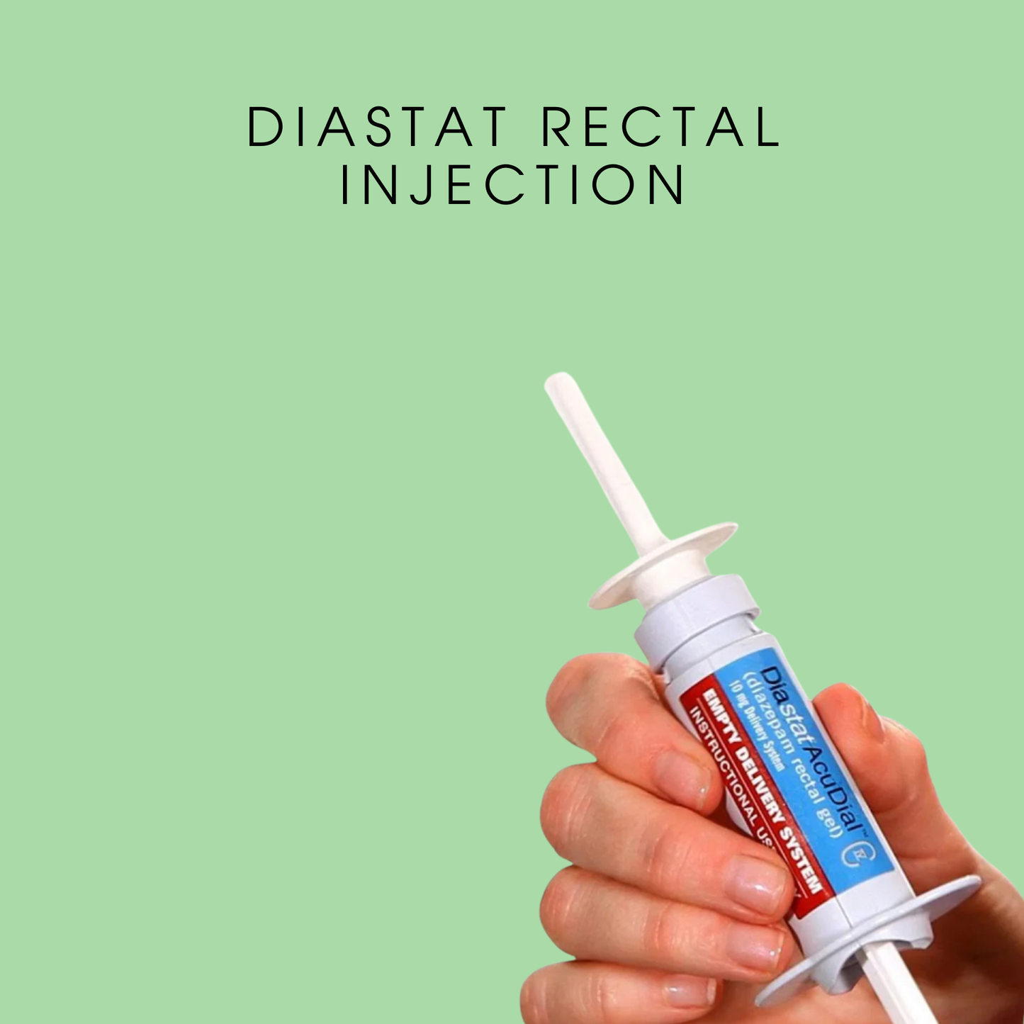 Diastat Rectal Injection