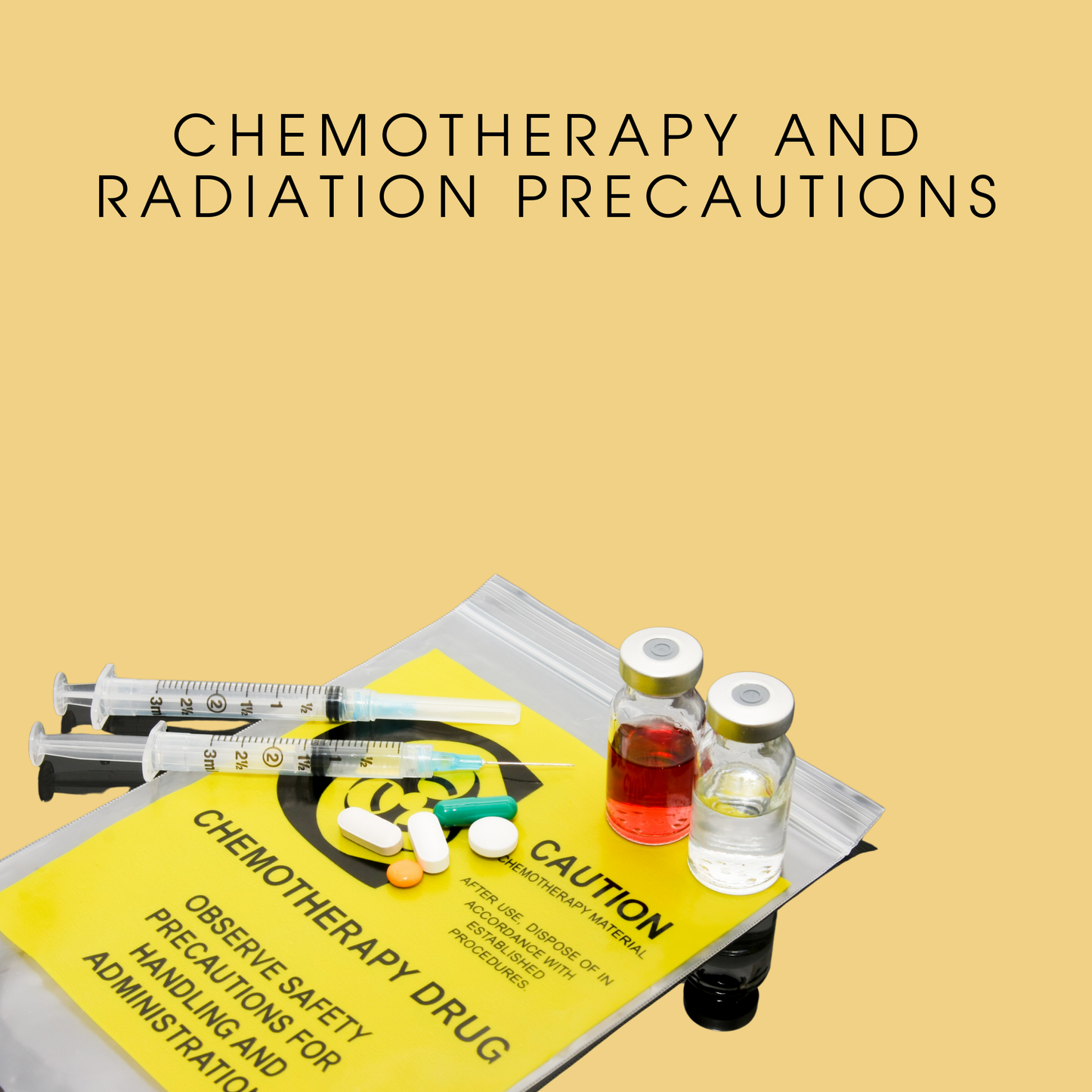 Chemotherapy and Radiation Precautions: Ensuring Safe Care