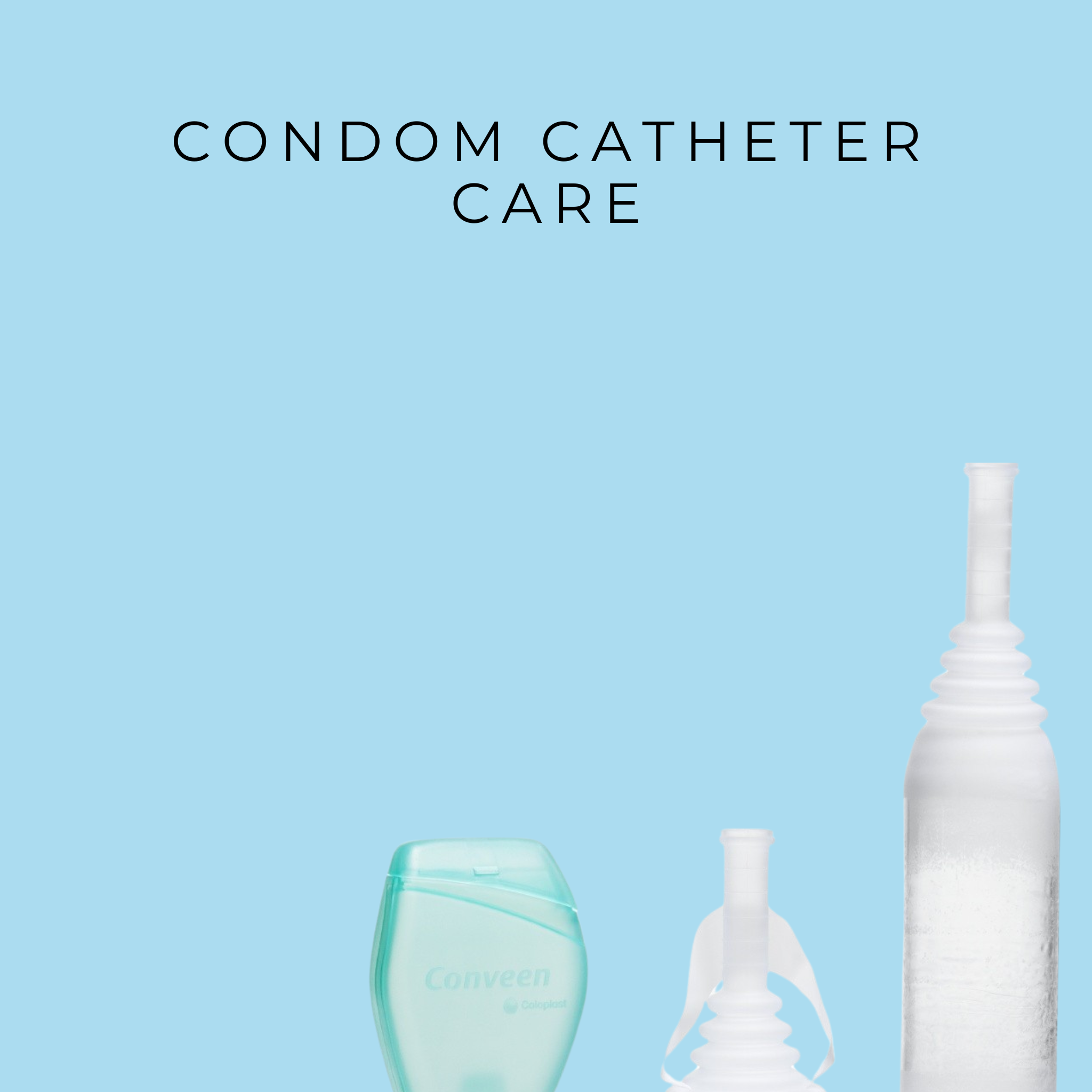 Connect Condoms Condom Catheter Care – ORH Community Support Training Solutions