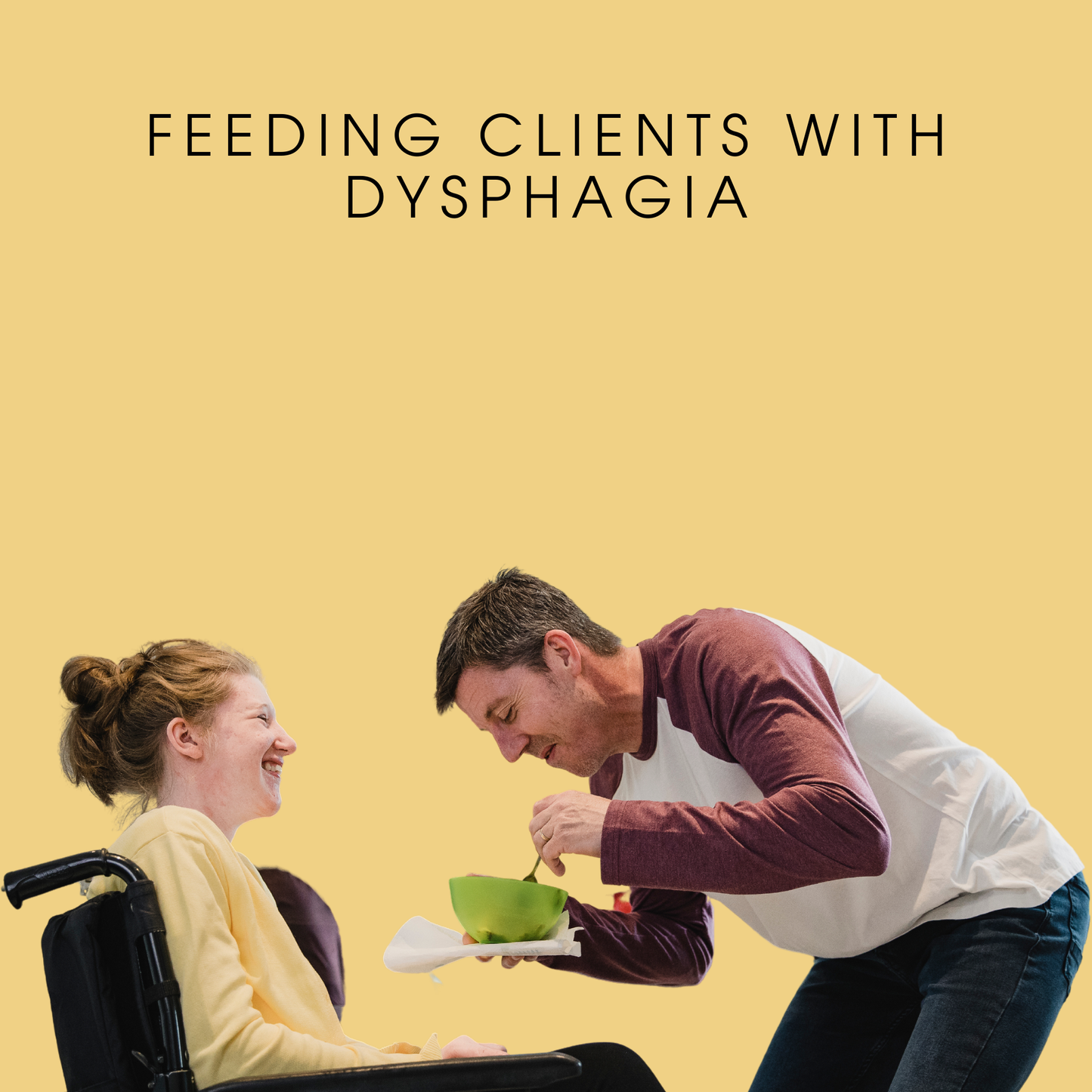 Feeding Clients With Dysphagia