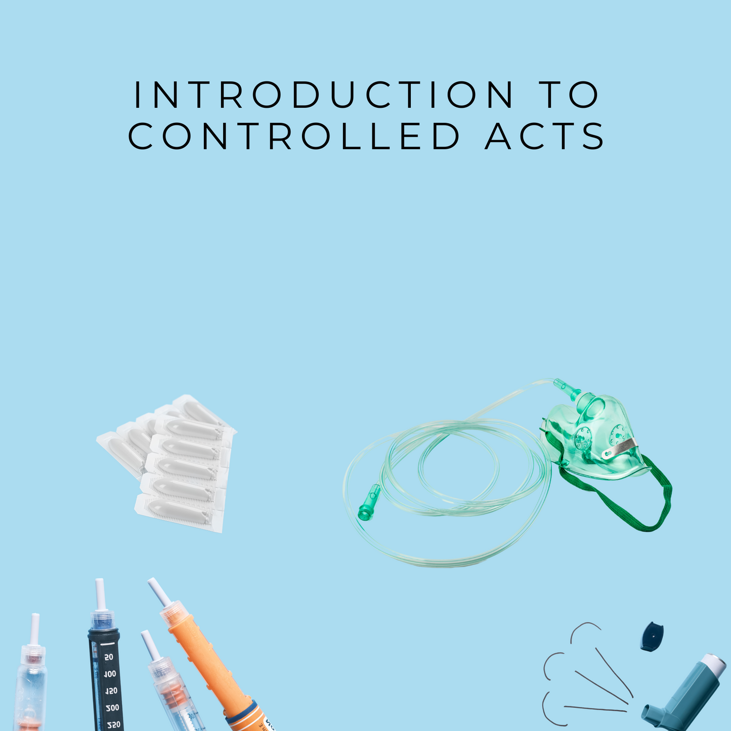 Introduction to Controlled Acts in Developmental Services