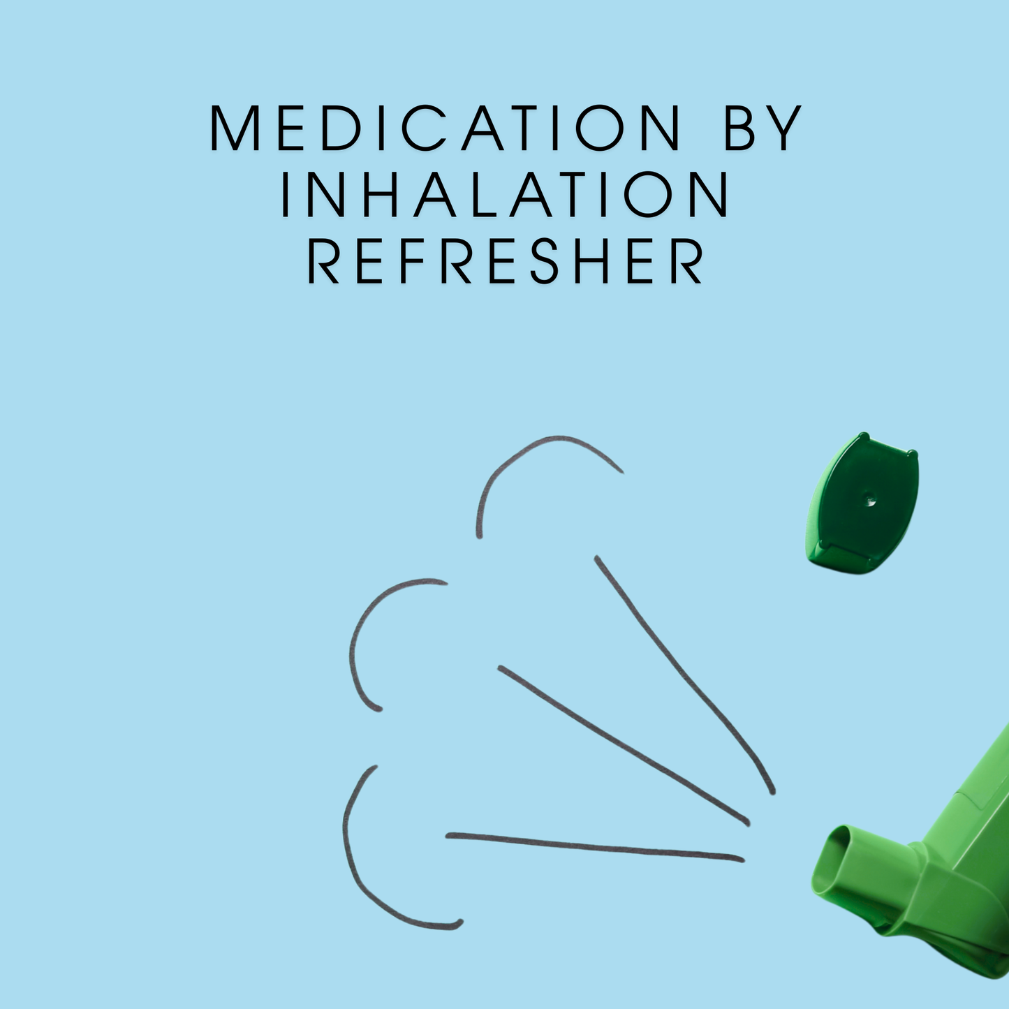 Administering Medications by Inhalation - RECERTIFICATION