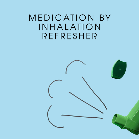 Administering Medications by Inhalation - RECERTIFICATION