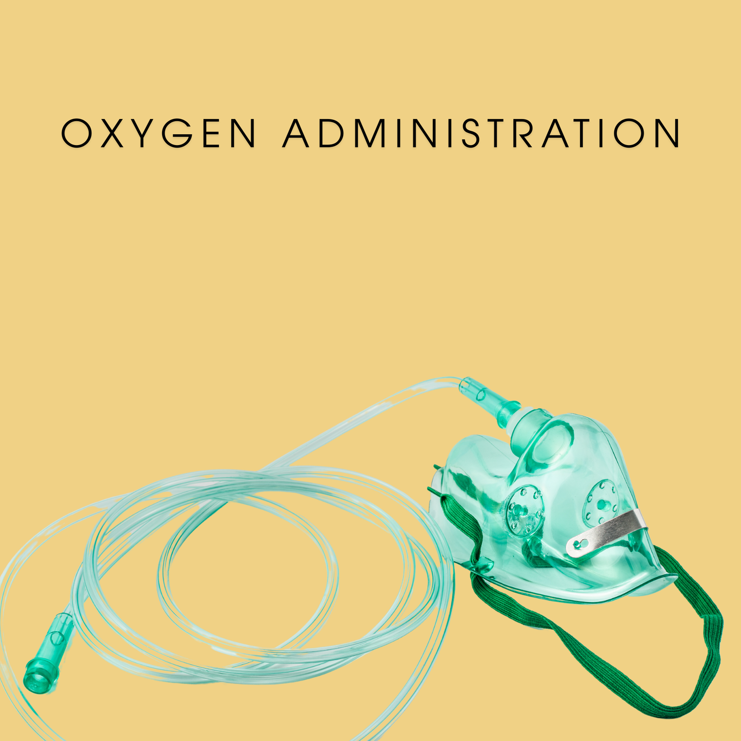 Oxygen Administration